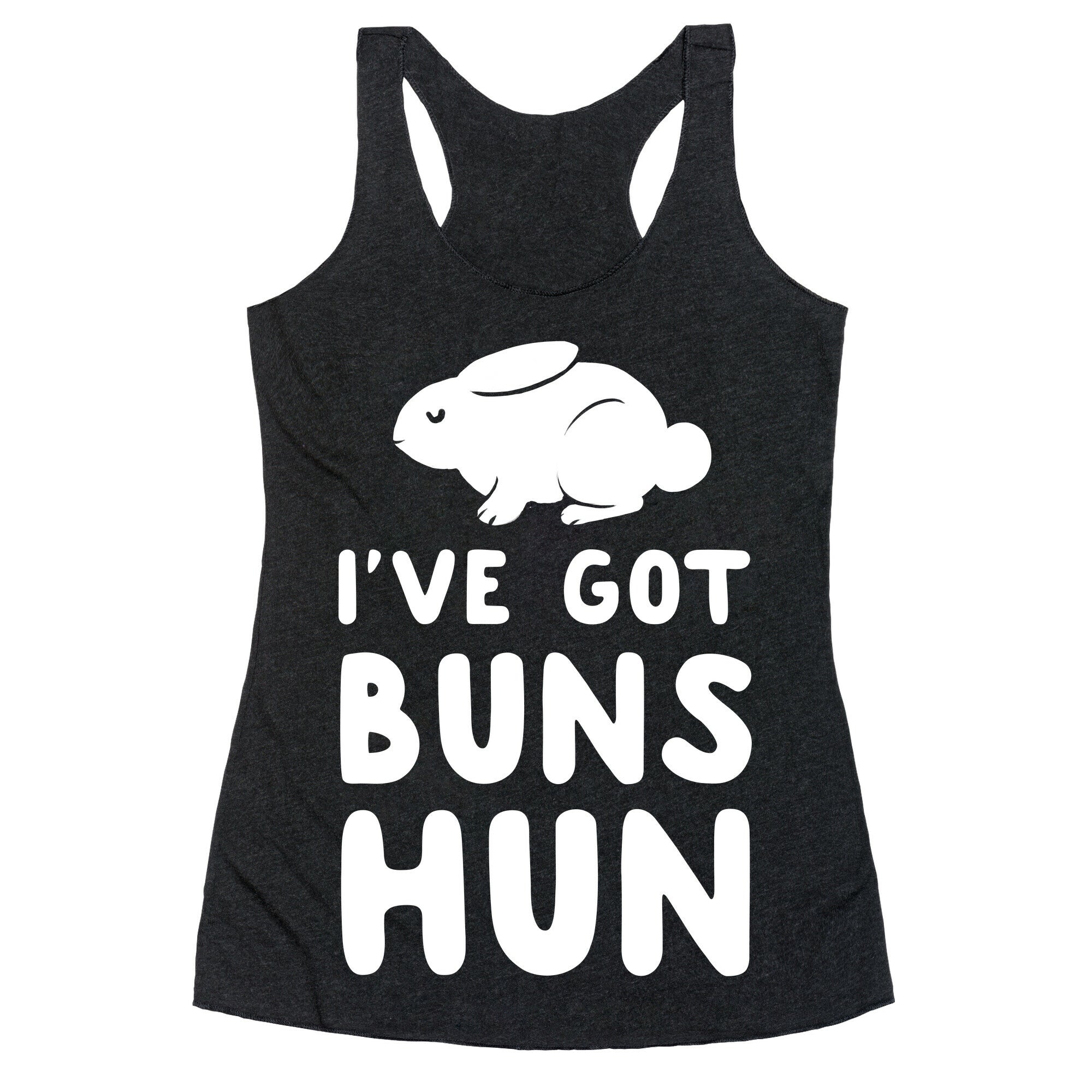 I've Got Buns, Hun Racerback Tank